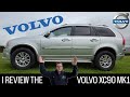 I REVIEW THE VOLVO XC90 MK1 (2003 TO 2014)