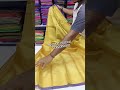 uppada tissue pattu handloom saree booking 9849479196 trending saree silk yt new collection