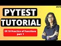 PyTest Tutorial | Part 19 : Practice of functions 1 | PyTest using python