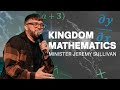 Youth Takeover Sunday - Kingdom Mathematics - Min. Jeremy Sullivan