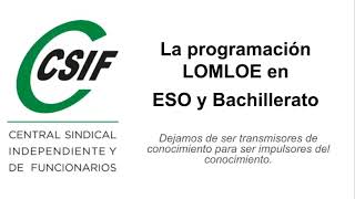 ASAMBLEA CSIF   PROGRAMACIÓN LOMLOE PARA ESO Y BACHILLERATO
