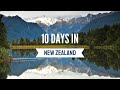 10 Days in New Zealand - The Ultimate Itinerary