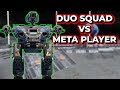 WR - Duo Squad Faces A Powerful Meta Player | War Robots