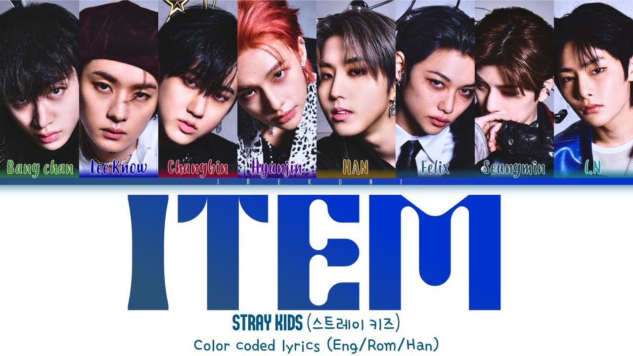 Stray Kids 스트레이 키즈 Item 아이템 Color Coded Lyrics Eng Rom Han