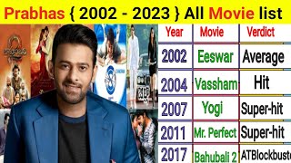 Prabhas { 2002 - 2023 } all movie list | Prabhas hit or flop | Prabhas movies