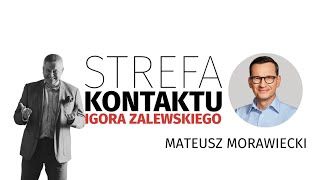 Strefa Kontaktu Igora Zalewskiego. Co dalej panie Morawiecki?