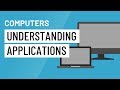 Computer Basics: Understanding Applications