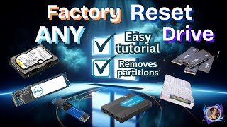 How to wipe, erase and completely reset your HDD / SSD / NVME / Flash Drive back to factory settings