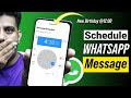 How to Schedule Whatsapp Message [2026]