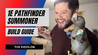 1E Pathfinder Summoner Guide   Eidolon