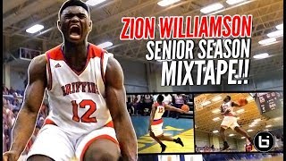 Zion Williamson  Senior Year Mixtape!!! CERTIFIED High School LEGEND!!!