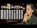 10/08/2024 - ORAÇÃO DA MADRUGADA  - COM IZABEL FERREIRA