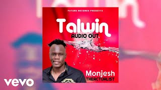 Monjesh Theactualist - TALWIN (Official visualizer) South Sudan Music