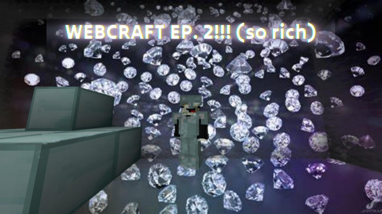 Webcraft Ep 2 Youtube