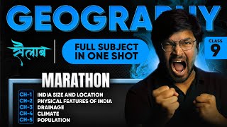 MAHA-MARATHON - Full GEOGRAPHY Class 9 in One-Shot Marathon | All Chapters