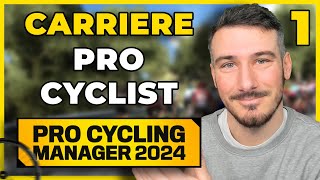 LE DÉBUT DE LA CARRIÈRE PRO CYCLIST SUR PCM 24 !! -  Épisode 1 - Carrière sur Pro Cycling  2024