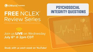 NCLEX® Live Review - Psychosocial Integrity Questions