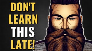 10 Life Lessons Men Learn Too Late (MUST WATCH) | High Value Men