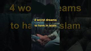4 worst dreams to have in Islam 😢 #islam #shorts #ytshorts #nightmare