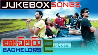 Bachelors 2 Telugu Movie Songs jukebox || Avin, Zakir, Tripti