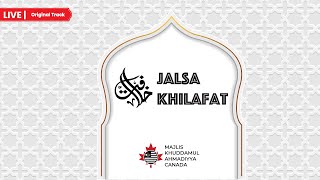 Jalsa Khilafat 2024 Livestream | Original Track