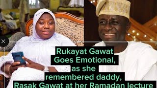 Rukayat Gawat Goes Emotional as she remembered dad, Aremu Gawat at her Ramadan lecture