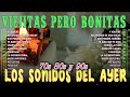 los sonidos del ayer 70 s 80 s y 90 s las canciones románticas más hermosas de todos los tiempos