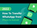 How To Transfer Whatsapp From iphone to Android Efficiently 2022