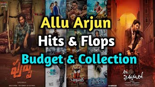 Allu Arjun all telugu movies budget and collections | Allu Arjun hits and flops telugu