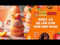 Tâm sự số 846 🌈 Được cả mẹ cả con hãm như nhau 🌈 Tiệm Bánh Radio