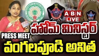 🔴LIVE : Home Minister Vangalapudi Anitha KEY Press Meet | ABN Telugu