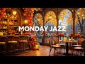 Monday Morning Jazz - Begin the week with Relaxing Jazz Music at Cozy Coffee Shop ~ Fall Ambience