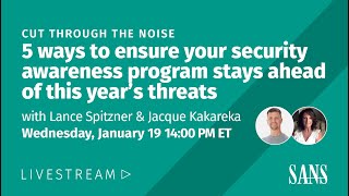 5 Ways to Ensure Your Security Awareness Stays Ahead of this Year’s Threats