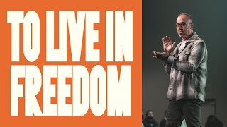 To Live In Freedom | Series: I Have Decided... – Steve Abraham