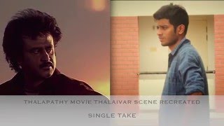 Thalapathy Movie Thalaivar Scene Recreated by Rahul Kannan