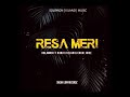 resa meri holaman ft nunu x ozlam chuki juice