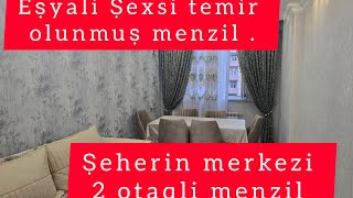 💯 Merkezde Eṣyali Ṣexsi 💥 temir olunmus 2 otaqli  menzil🛑 0554190364 .