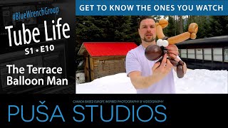 The Terrace Balloon Man | Tube Life S01 * E10  on Puša Studios