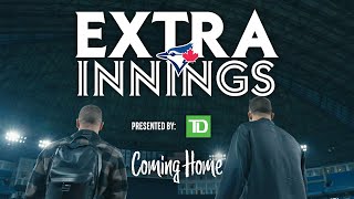 Extra Innings Presented By TD: Coming Home