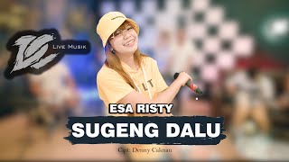 Dcmusik  Esa Risty - Sugeng Dalu Official Live Video