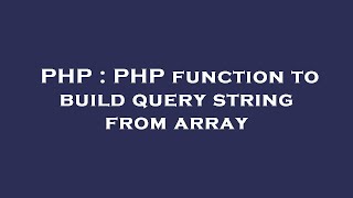 PHP : PHP function to build query string from array