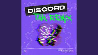 Discord (TAK Remix) (Discord (TAK Remix))