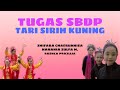 TUGAS SBDP : TARI SIRIH KUNING — ZHIFARA CHAERUNNISA, HANANIA ZULFA, & RUSHCA PRICILLIA