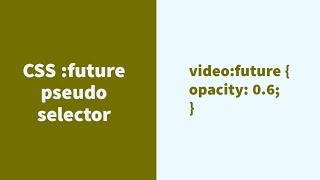 CSS :future Pseudo Selector Explained !