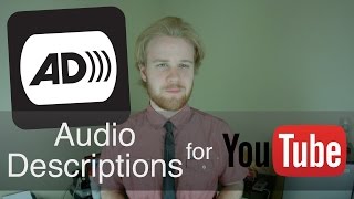 Audio Descriptions on YouTube | Accessibility | #AudioDescribeYT [AD] [cc]