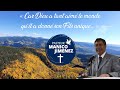 Pasteur MANICO - « Car Dieu a tant aimé le monde qu'il a donné son Fils unique... »