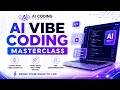 The AI App-Building Masterclass: What Vibe Coding Is, What It Isn't, and How to Do It Right