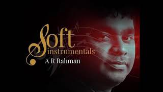 Arrahman / soft instrumental / evergreen songs collection