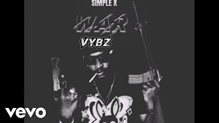 Simple X - War Vybz (Official Audio)