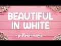 Beautiful In White - Westlife (Lyrics) 🎵